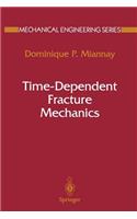 Time-Dependent Fracture Mechanics