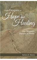 From Despair to Hope and Healing