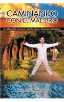 Caminando Con El Maestro