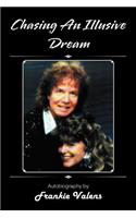Chasing An Illusive Dream