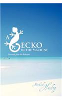 A Gecko in the Machine: Postcards from the Bahamas(English)