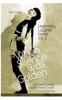 When Silence Was Golden: The Legendary Laughter Series(English)