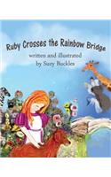 Ruby Crosses the Rainbow Bridge