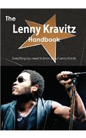 The Lenny Kravitz Handbook - Everything You Need to Know about Lenny Kravitz