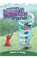 Adventure with Princess Feathertree and Her Friends