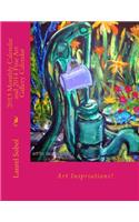 2013 Monthly Calendar and 2014 Fine Art Gallery Calendar: (Little House of Miracles Better Homes)
