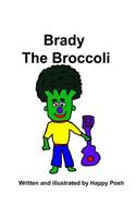 Brady The Broccoli