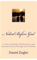Naked Before God