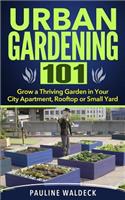 Urban Gardening 101