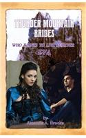 Thunder Mountain Brides: Who Wants To Live Forever-Eva