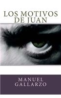 Los motivos de Juan