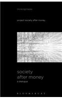 Society After Money
