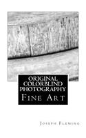 Original Colorblind Fine Art Photography: (English)