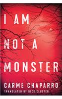 I Am Not a Monster