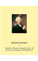 Haydn: Piano Sonata No. 24 in B-flat major, Hob.XVI:41(24 Haydn Piano Sonatas)