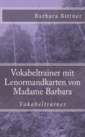 Vokabeltrainer mit Lenormandkarten von Madame Barbara