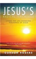 Jesus's Radical Teachings: Living the Life-Changing Teachings of Jesus(English)