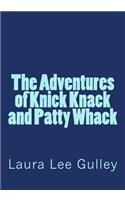 The Adventures of Knick Knack and Patty Whack