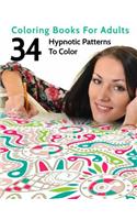 34 Hypnotic Patterns: (15 Coloring Books for Adults)