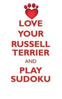 LOVE YOUR RUSSELL TERRIER AND PLAY SUDOKU RUSSELL TERRIER SUDOKU LEVEL 1 of 15
