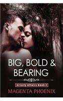 Big, Bold & Bearing