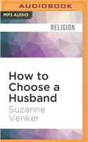 How to Choose a Husband