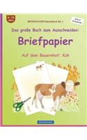 BROCKHAUSEN Bastelbuch Band 1 - Das große Buch zum Ausschneiden: Briefpapier: Auf dem Bauernhof: Kuh(1 Auf Dem Bauernhof: Kuh)