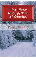 The First Noel: A Trio of Stories