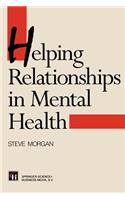 Helping Relationships in Mental Health