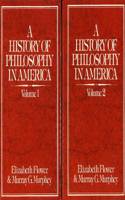 A History of Philosophy in America (2 Volume Set)