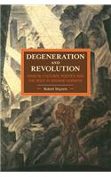 Degeneration and Revolution