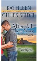 After All These Years (Hometown Memories, Book 1)