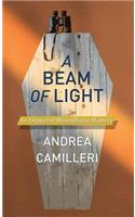 A Beam Of Light: (19 Inspector Montalbano)
