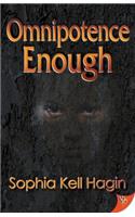 Omnipotence Enough