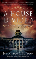 House Divided: A Lincoln and Speed Mystery