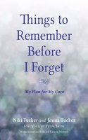 Things To Remember Before I Forget