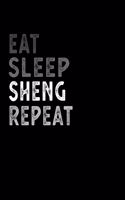 Eat Sleep Sheng Repeat Funny Musical Instrument Gift Idea: Lined Notebook / Journal Gift, 100 Pages, 6x9, Soft Cover, Matte Finish