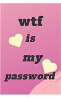wtf is my password