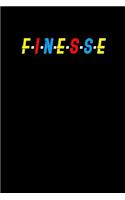 Finesse