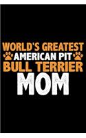 World's Greatest American Pit Bull Terrier Mom