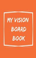 My Vision Board Book