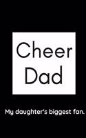 Cheer Dad My daughter's biggest fan