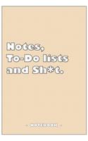 Notes, To-do lists and Sh*t - Notebook to write down your notes and organize your tasks