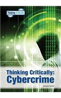 Thinking Critically: Cybercrime: (Thinking Critically)