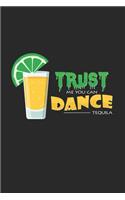 Trust me you can dance tequila