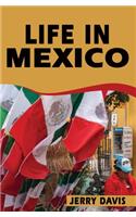 Life In Mexico