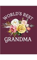 World's Best Grandma: 8.5x11 Notebook 100 Blank Lined College Rule Pages Gift For Grandmother