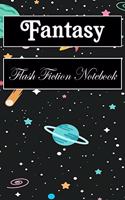 Fantasy Flash Fiction Notebook: Workbook for Writing Short Stories And Flash Fictions - Motivation and Prompts to Write A Story, Essays (flash fiction field guides)