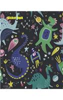 Sticker Book: Dinosaur in Space Blank Sticker Book 100 pages(1 Blank Sticker Books)