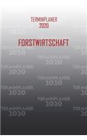 Terminplaner 2020 Forstwirtschaft: Organisator für Beruf und Studium Forstwirtschaft. Terminkalender, Taschenkalender, Wochenplaner, Jahresplaner, Kalender 2019 - 2020 zum Planen und 